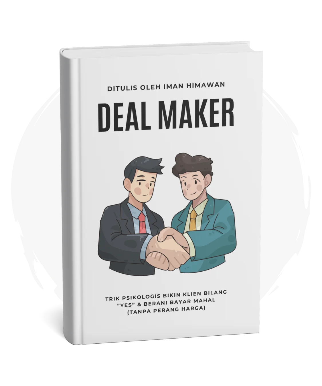 Cover Ebook DEAL MAKER (Teknik Negosiasi)